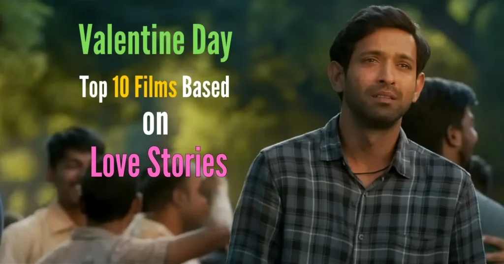 10 Films Based on Love Stories